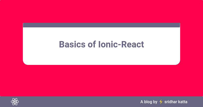 Basics of Ionic-React 